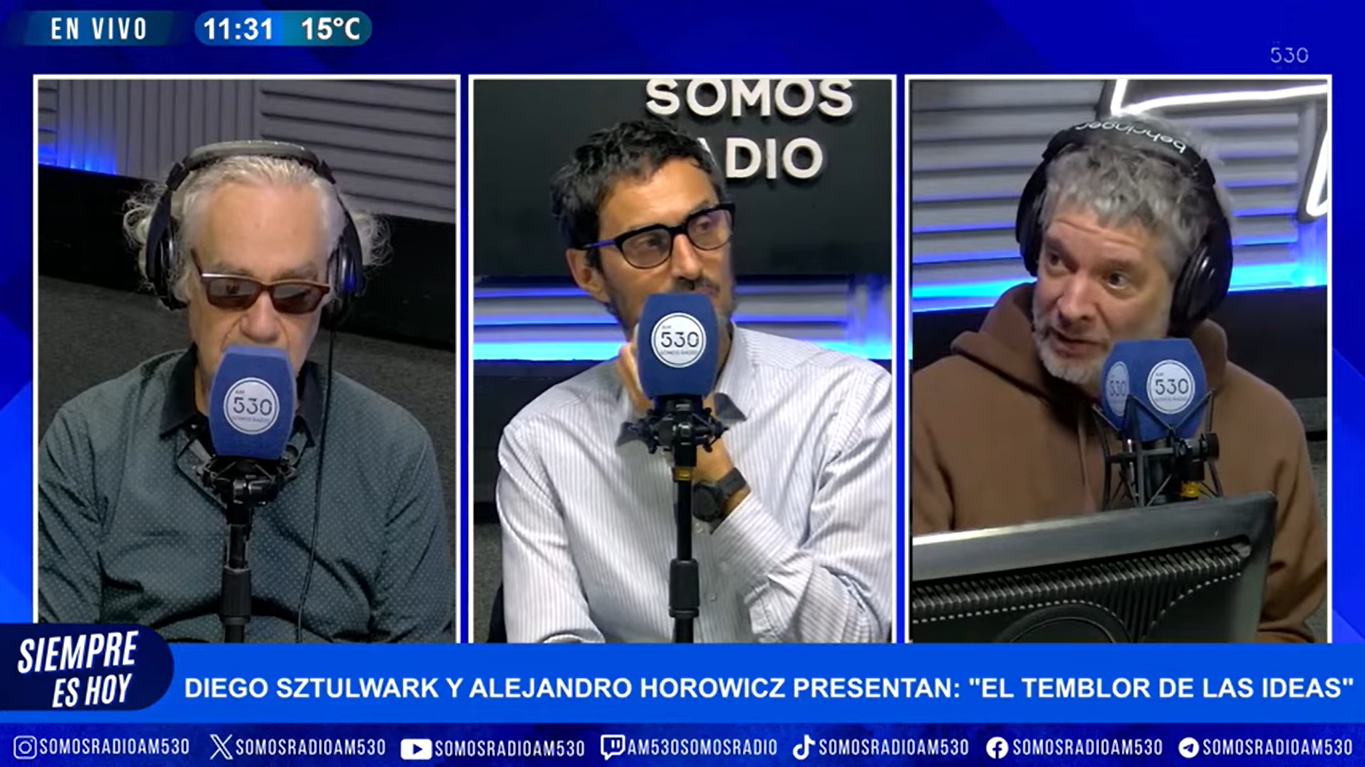 «El temblor de las ideas», con Daniel Tognetti, Diego Sztulwark y Alejandro Horowicz