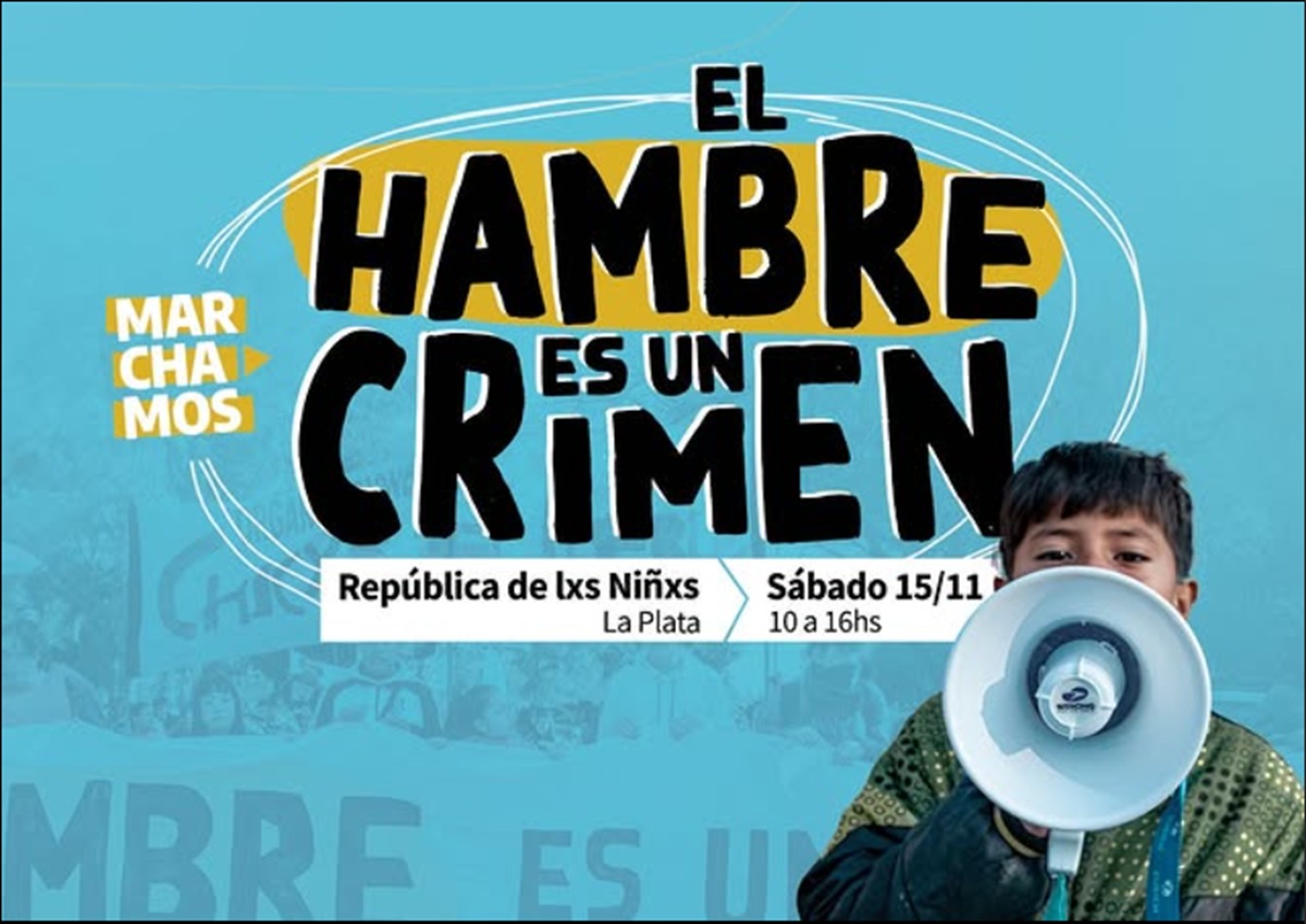 «El hambre es un crímen porque es una decisión política»