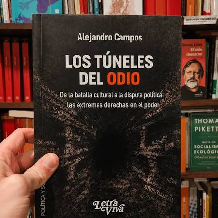 Los túneles del odio y las extremas derechas